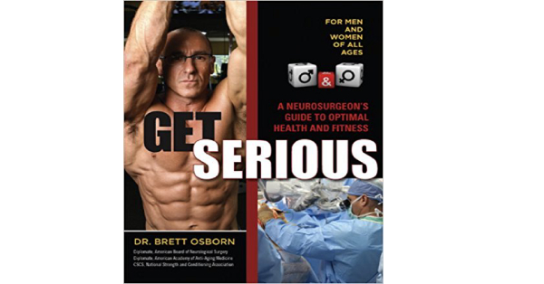 Get Serious Book by Dr. Brett Osborn, Review & Summary