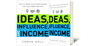 Ideas Influence and Income Book by Tanya Hall, Review by 3ee.info