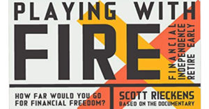 Playing with FIRE (Financial Independence Retire Early) by Scott Rieckens, Review