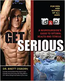 Get Serious Book by Dr. Brett Osborn