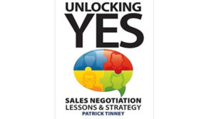 Unlocking Yes Sales Negotiation Lessons & Strategy by Patrick Tinney